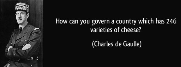 quote-how-can-you-govern-a-country-which-has-246-varieties-of-cheese-charles-de-gaulle-urban-flavours